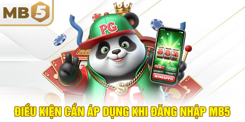 Điều kiện cần áp dụng khi đăng nhập MB5