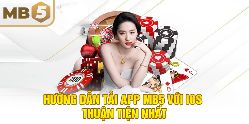 Hướng dẫn tải app MB5 với IOS thuận tiện nhất