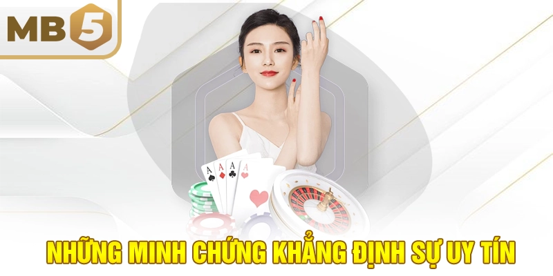 Những minh chứng khẳng định sự uy tín